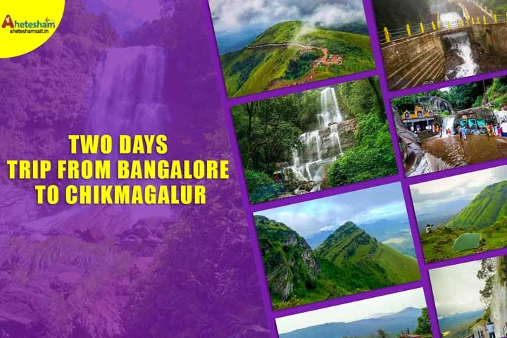 Two Days Trip from Bangalore to Chikmagalur